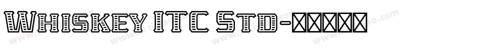 Whiskey ITC Std字体转换